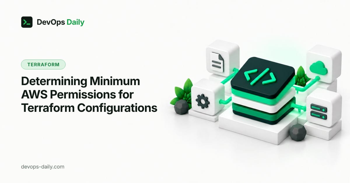 Determining Minimum AWS Permissions for Terraform Configurations