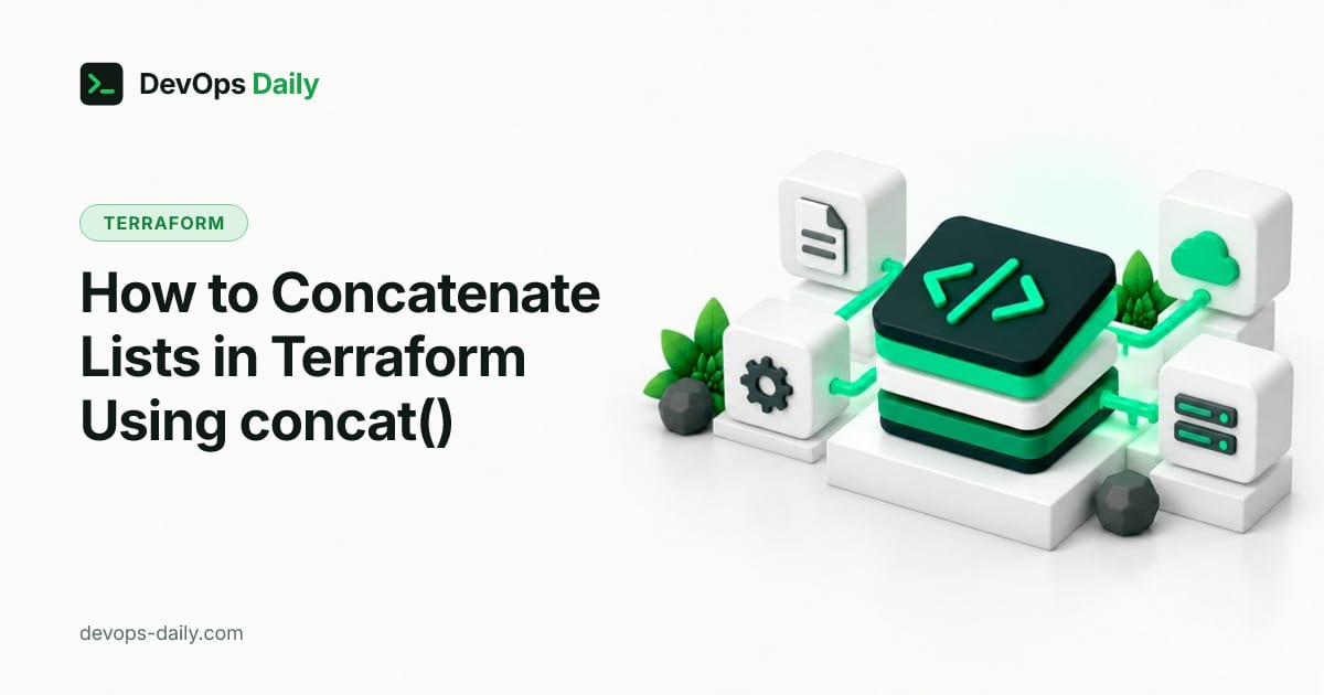 How to Concatenate Lists in Terraform Using concat()